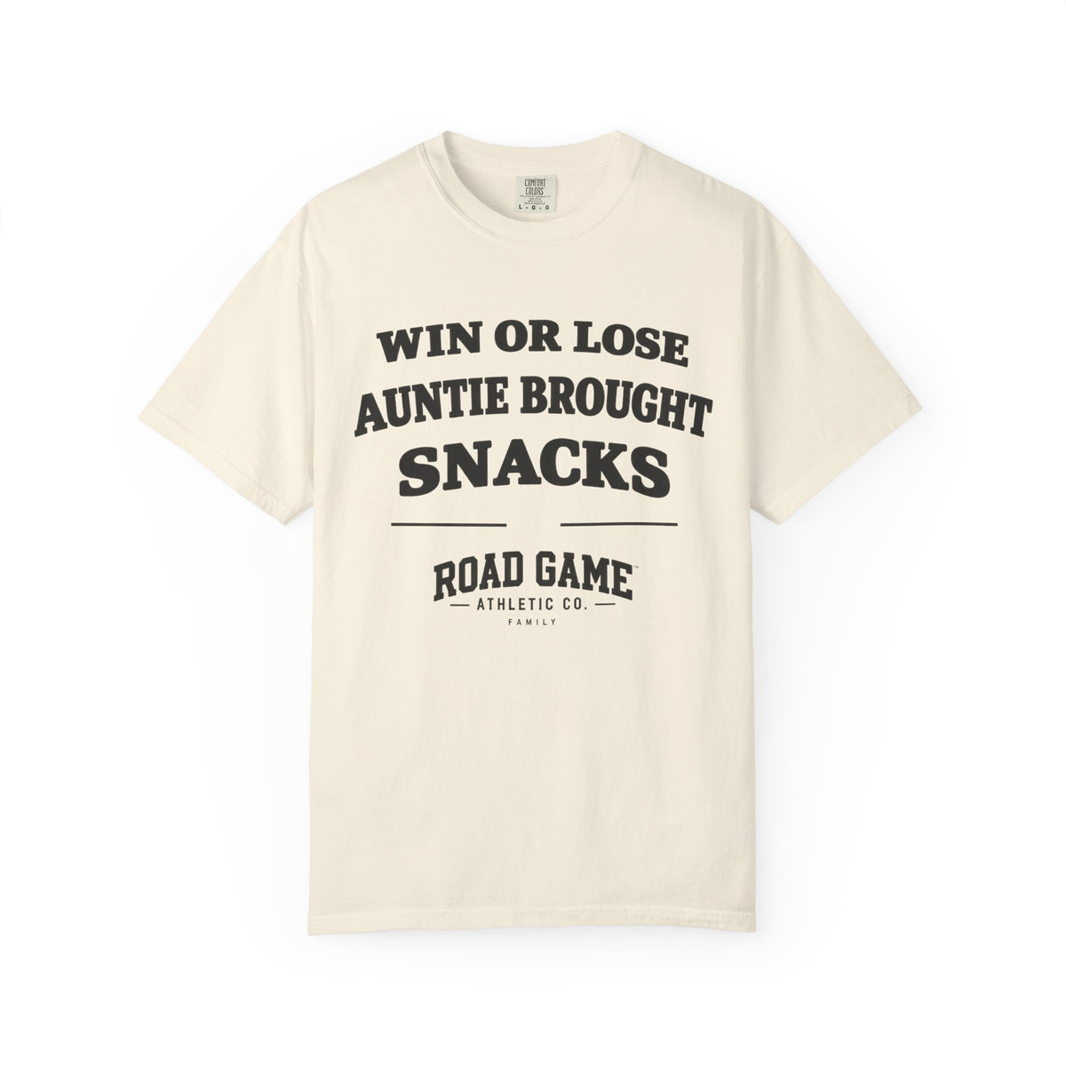 Win or Lose Auntie Brought Snacks Tee — Family Division