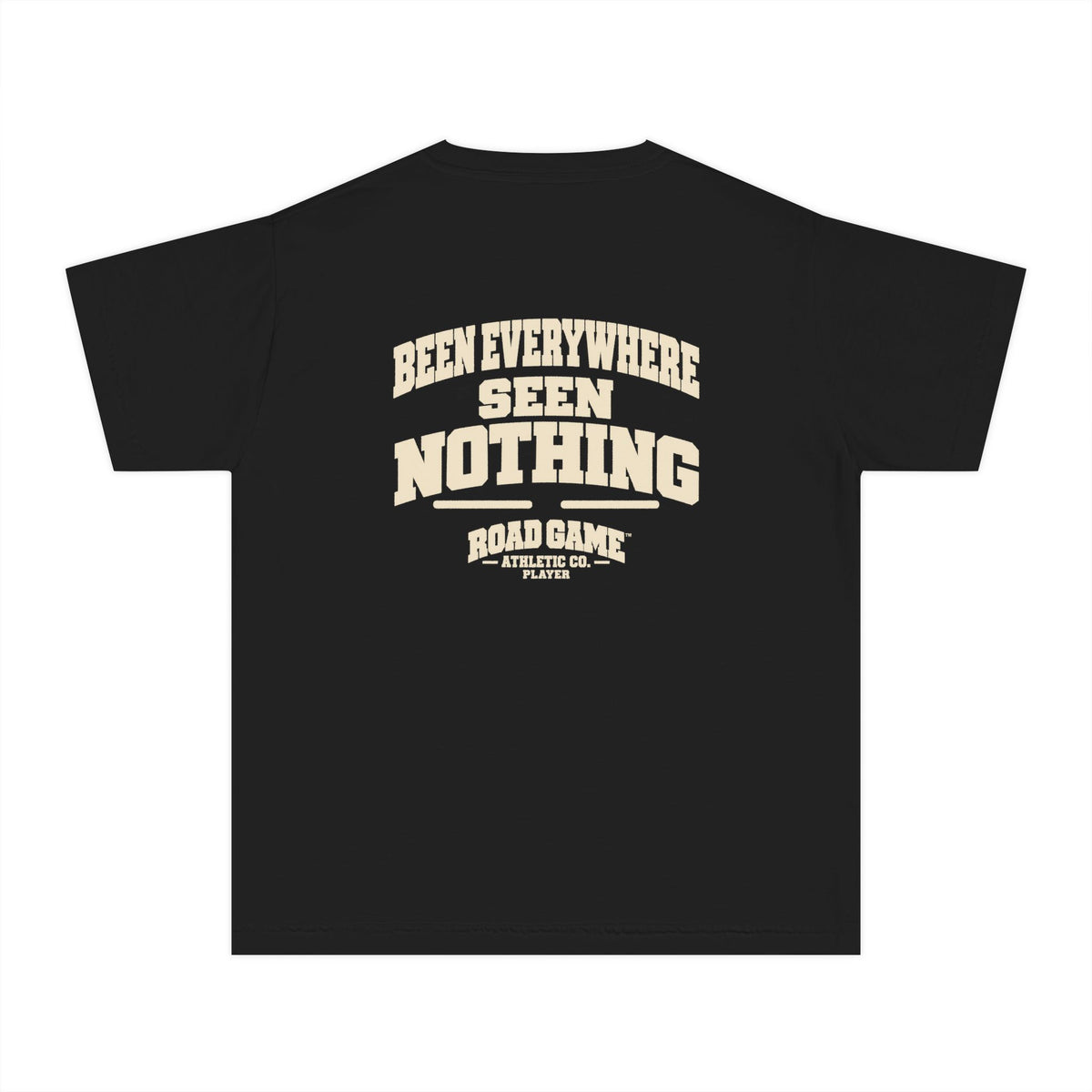 Youth Tee - Been Everywhere Seen Nothing Road Game - Player Division Kids Shirt