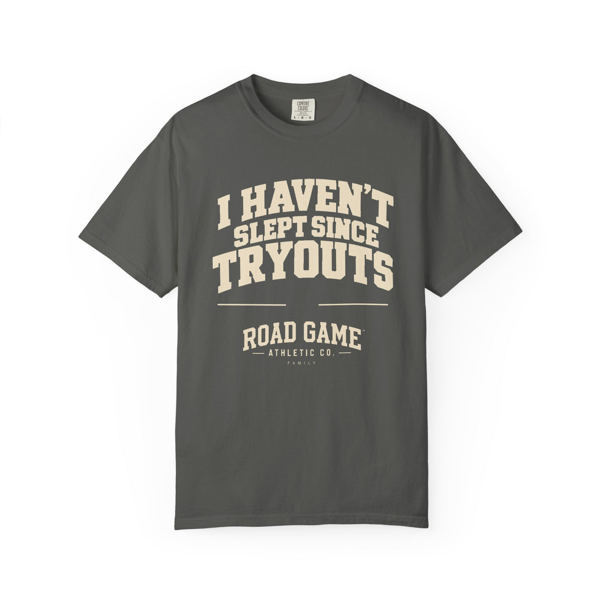 I Haven't Slept Since Tryouts Tee — Family Division