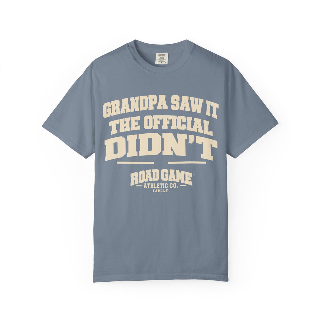 Grandpa Saw it the Official Didn't Tee — Family Division
