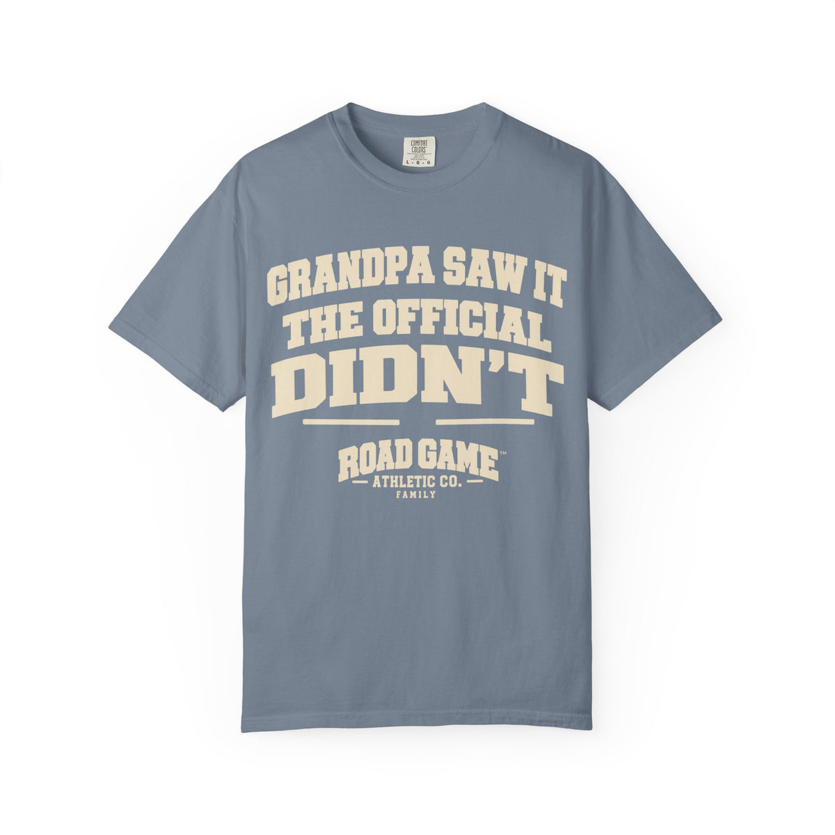 Grandpa Saw it the Official Didn't Tee — Family Division