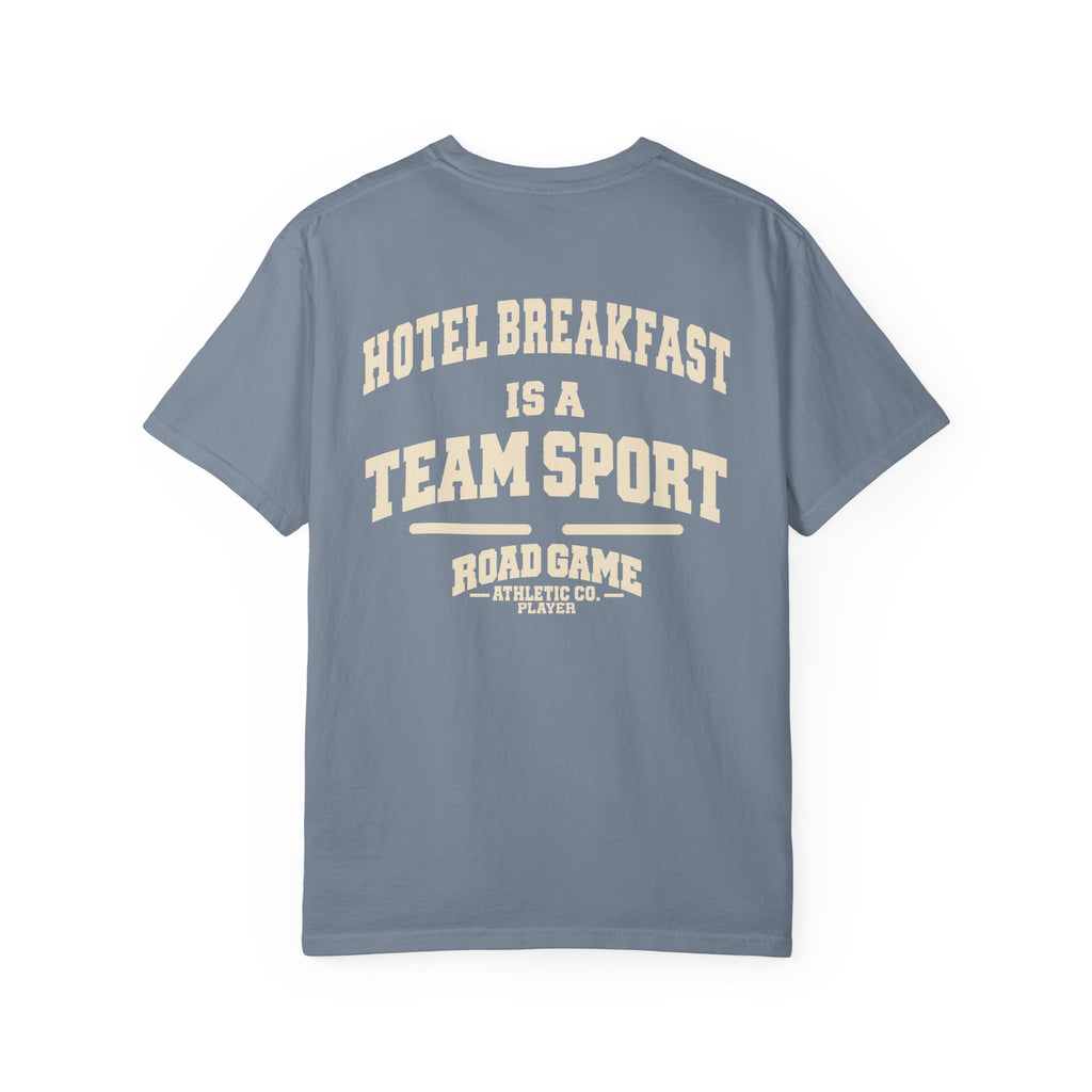 Adult Tee - Hotel Breakfast is a Team Sport Tee — Player Division