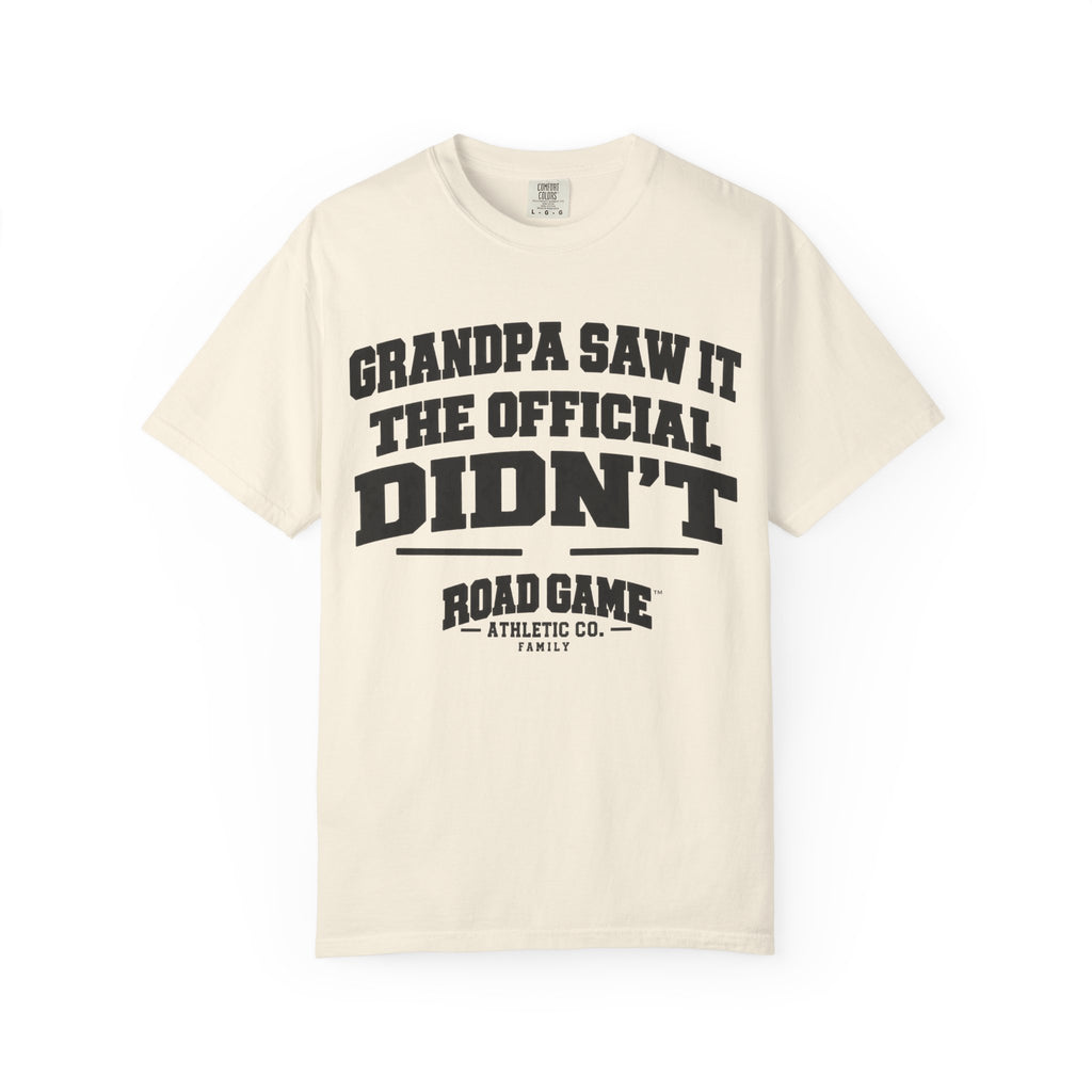 Grandpa Saw it the Official Didn't Tee — Family Division