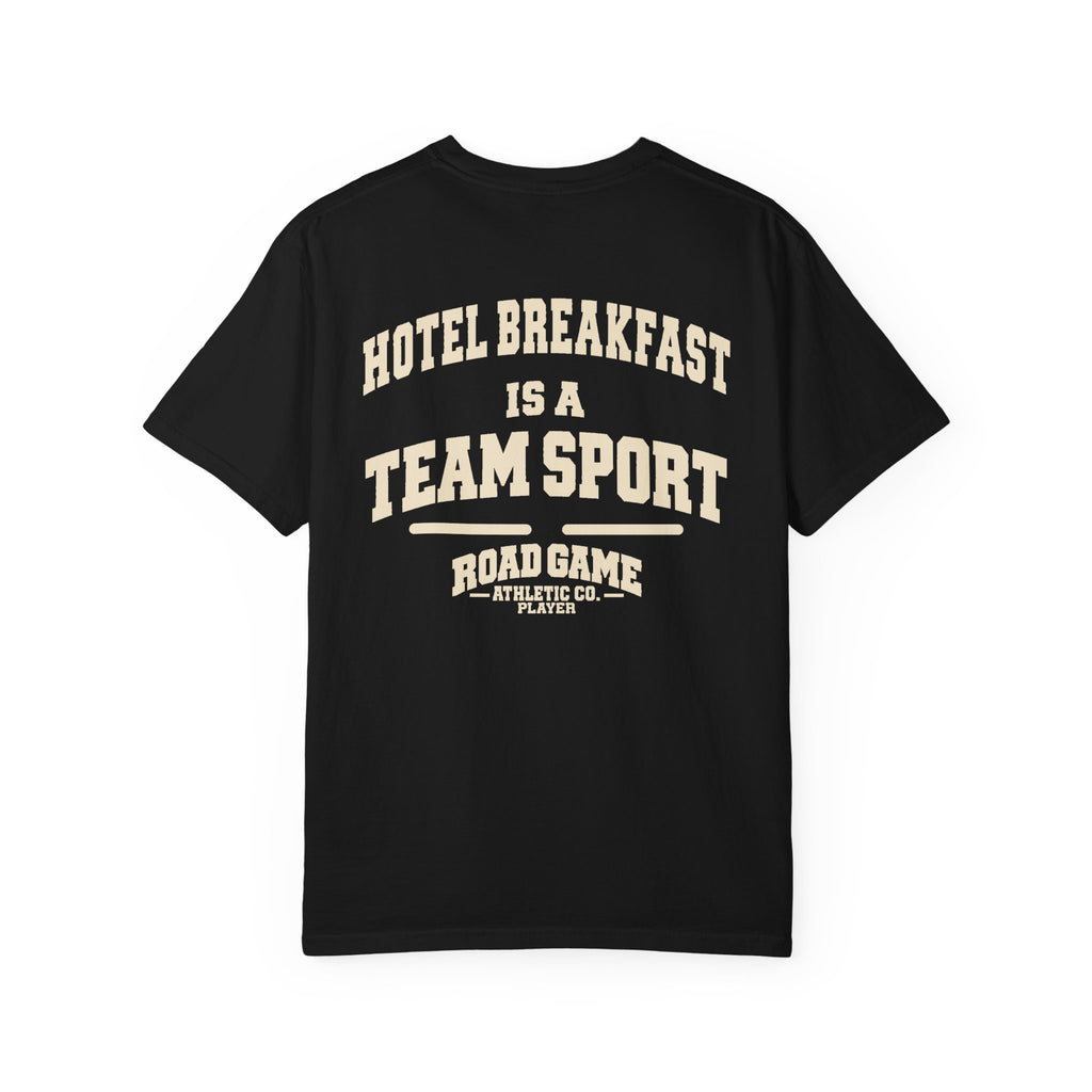Adult Tee - Hotel Breakfast is a Team Sport Tee — Player Division