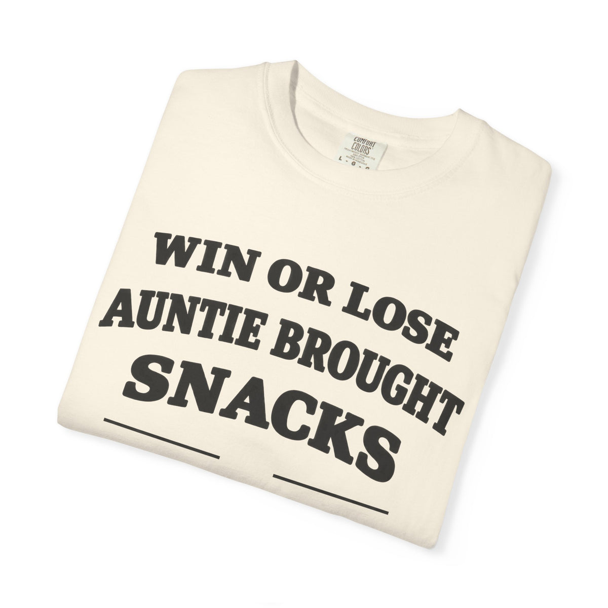 Win or Lose Auntie Brought Snacks Tee — Family Division