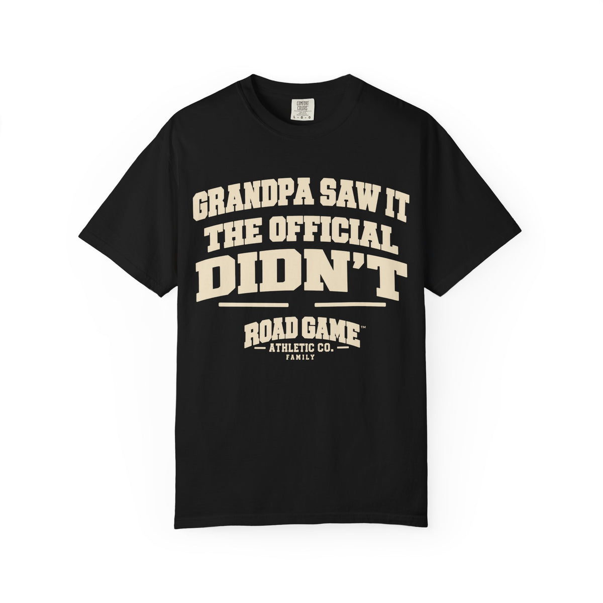 Grandpa Saw it the Official Didn't Tee — Family Division